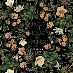 HOLA A TODO EL MUNDO - Away LP