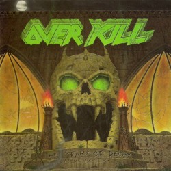 OVERKILL - The Years Of...