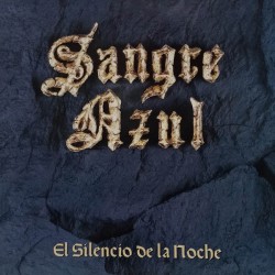 SANGRE AZUL - El Silencio...