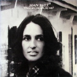 JOAN BAEZ - Where Are You...