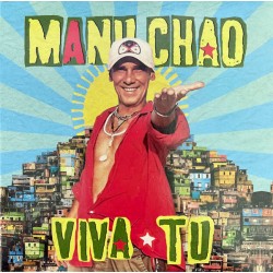 MANU CHAO - Viva Tu LP