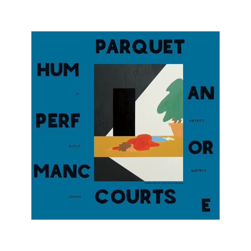 PARQUET COURTS - Human Performance LP