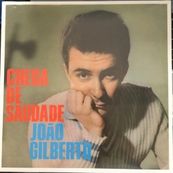 JOAO GILBERTO - Chega de...