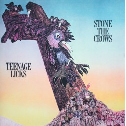 STONE THE CROWS - Teenage...