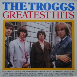 THE TROGGS - Greatest Hits...