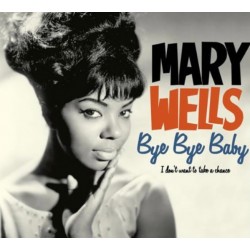 MARY WELLS - Bye Bye Baby,...