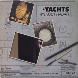 YACHTS - Without Radar LP...