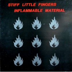 STIFF LITTLE FINGERS - Inflammable Material LP
