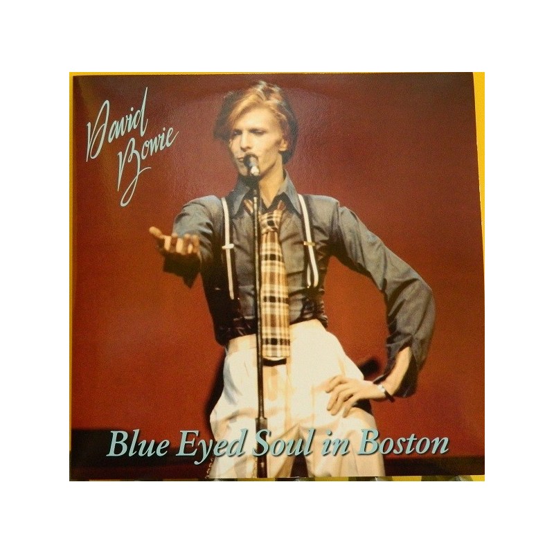DAVID BOWIE - Blue Eyed Soul In Boston LP