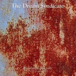 DREAM SYNDICATE - Weathered And Torn (3 1/2 - The Lost Tapes 85-88)  LP