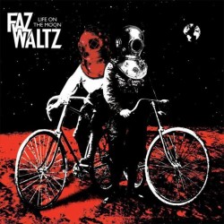 FAZ WALTZ ‎–  Life On The Moon LP