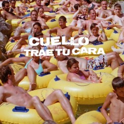 CUELLO - Trae Tu Cara LP