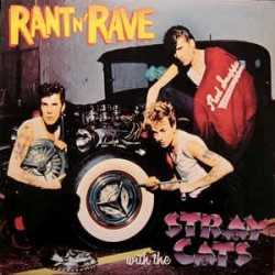 STRAY CATS - Rant N' Rave LP