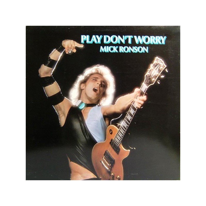 MICK RONSON - Play Don't Worry LP