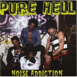 PURE HELL - Noise Addiction LP