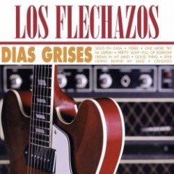 LOS FLECHAZOS ‎– Dias Grises LP+CD