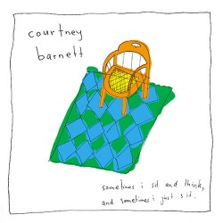 COURTNEY BARNETT - Sometimes I Sit And Think, And Sometimes I Just Sit LP