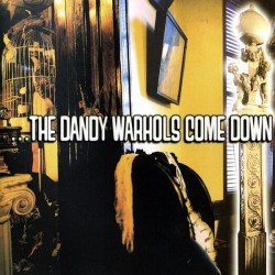 DANDY WARHOLS  - Come Down LP