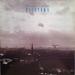 DEACON BLUE - Raintown LP