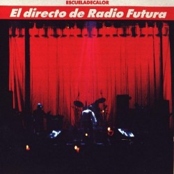 RADIO FUTURA - El Directo - Escuela De Calor LP  