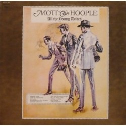 MOTT THE HOOPLE - All The Young Dudes LP