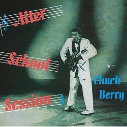 CHUCK BERRY - After School Session LP