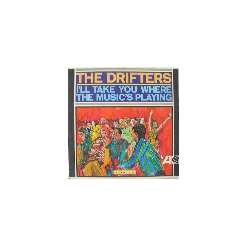 DRIFTERS - I'll Take You Where The Music's Playing LP