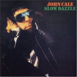 JOHN CALE - Slow Dazzle LP