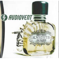 AUDIOVENT ‎– Dirty Sexy Knights In Paris CD