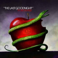 THE LAST GOODNIGHT ‎– Poison Kiss CD