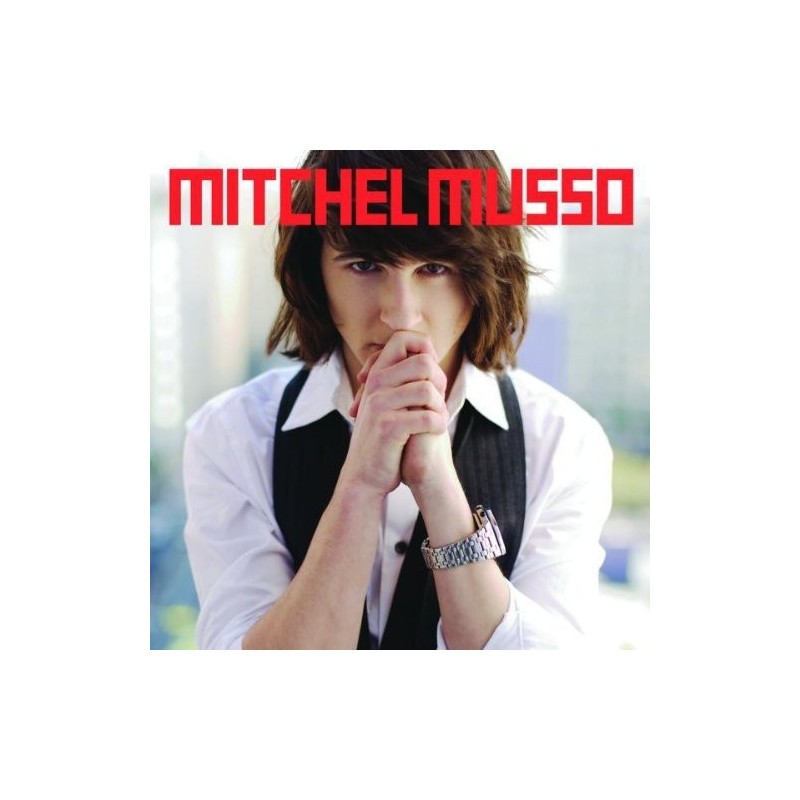 MITCHEL MUSSO - Mitchel Musso CD