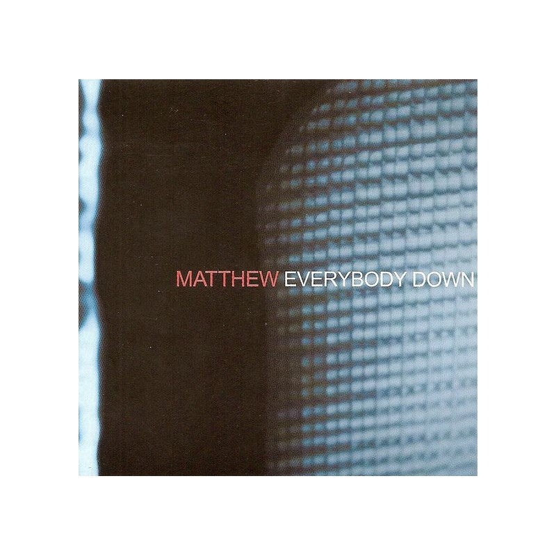 MATTHEW - Everybody Down CD