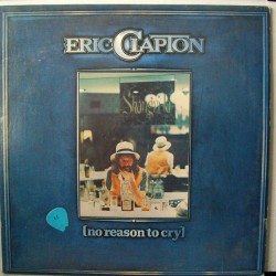 ERIC CLAPTON - No Reason To Cry LP