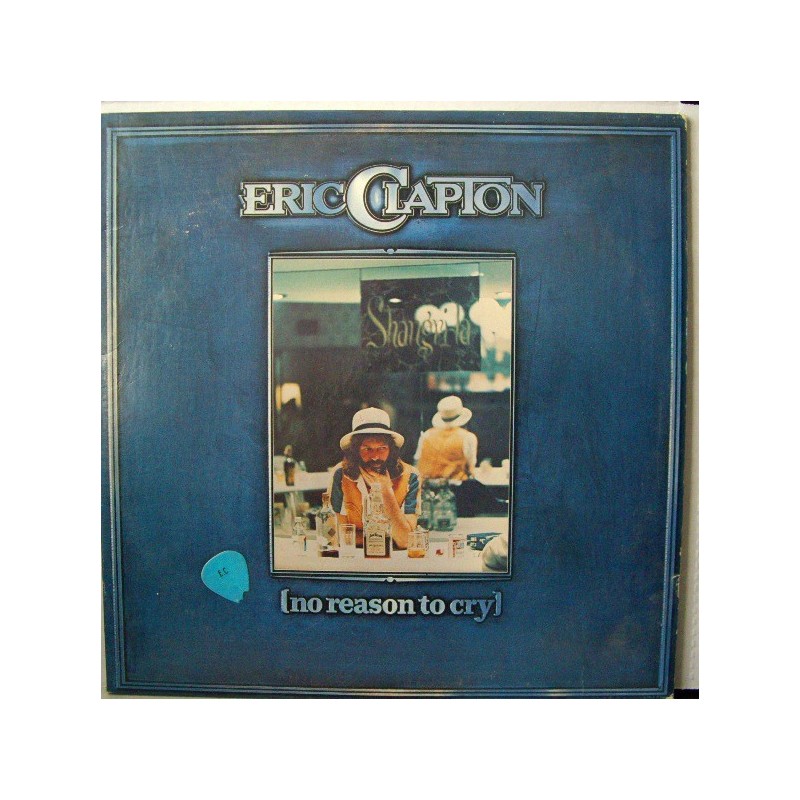 ERIC CLAPTON - No Reason To Cry LP