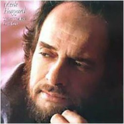 MERLE HAGGARD - That's The Way Love Goes LP