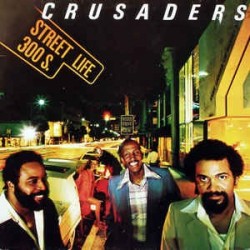 CRUSADERS - Street Life LP