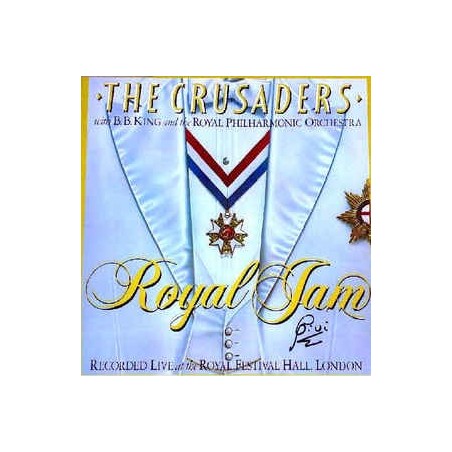 CRUSADERS & B.B. KING - Royal Jam (Recorded Live At The Royal Festival ...