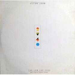 ELTON JOHN - Too Low For Zero LP