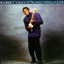 ROBERT CRAY BAND - Strong Persuader LP