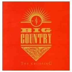 BIG COUNTRY - The Crossing LP