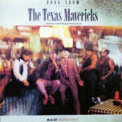 DOUG SAHM TEXAS MAVERICKS - Who Are These Masked Men? LP