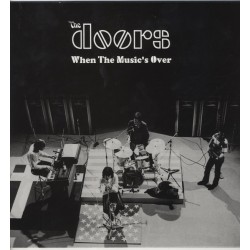 DOORS - When The Music's Over LP