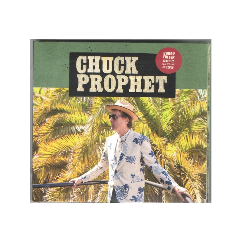 CHUCK PROPHET - Bobby Fuller Died For Your Sins LP
