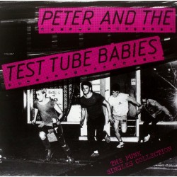 PETER & THE TEST TUBE BABIES - The Punk Singles Collection LP