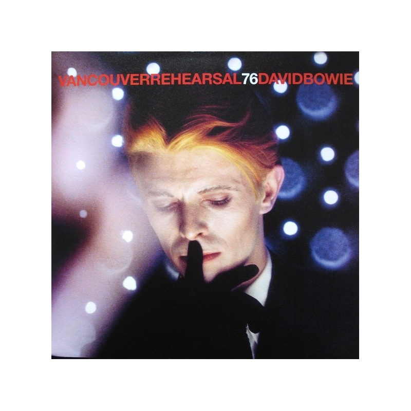 DAVID BOWIE - Vancouver Rehearsal 76 LP