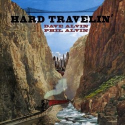 DAVE ALVIN & PHIL ALVIN - Hard Travelin' 12"