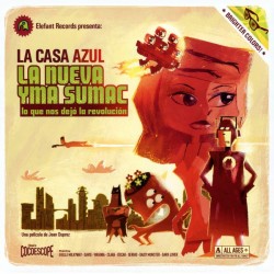 LA CASA AZUL ‎– La Nueva Yma Sumac (Lo Que Nos Dejó La Revolución) CD