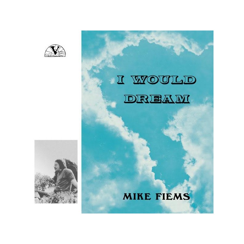 MIKE FIEMS - I Would Dream LP
