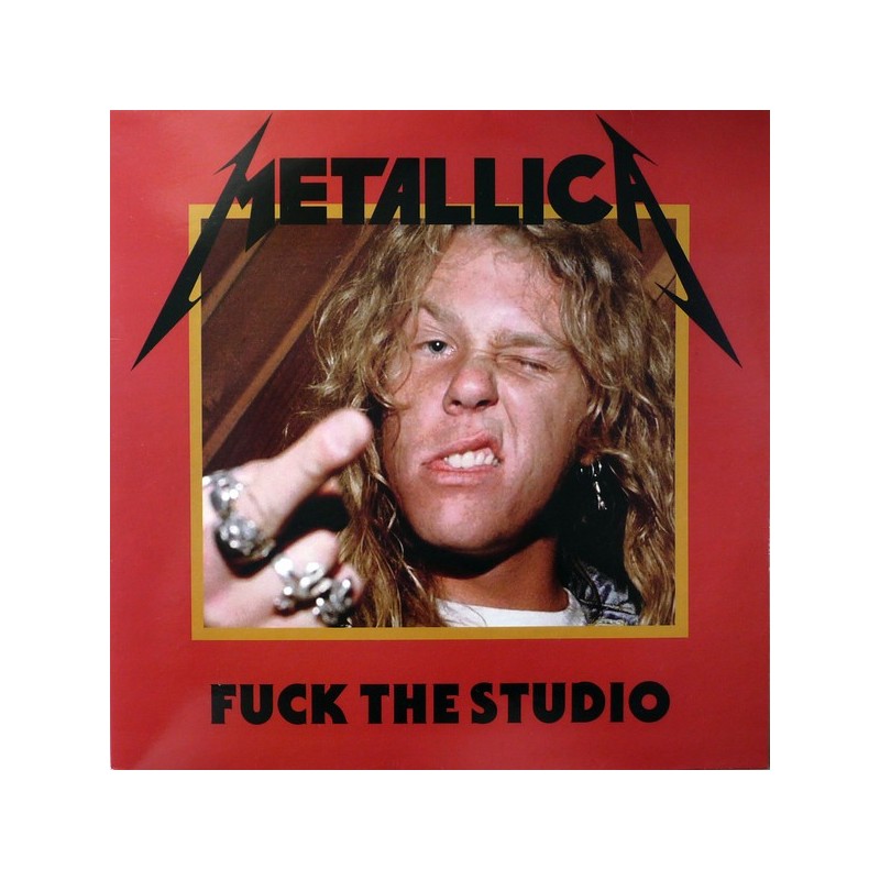 METALLICA - Fuck The Studio LP