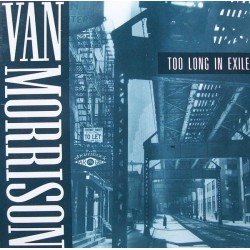 VAN MORRISON - Too Long In Exile LP